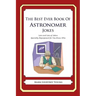 The Best Ever Book of Astronomer Jokes: Lots and Lots of Jokes Specially Repurposed for You-Know-Who