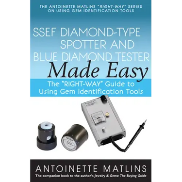 Ssef Diamond-Type Spotter and Blue Diamond Tester Made Easy: The Right-Way Guide to Using Gem Identification Tools