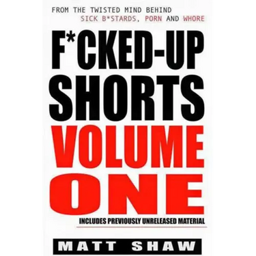 F*cked-Up Shorts: Volume One