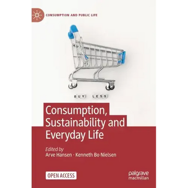 Consumption, Sustainability and Everyday Life