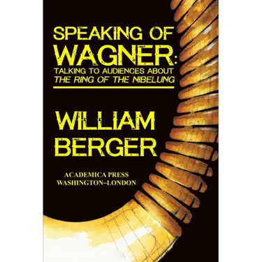 Speaking of Wagner: Talking to Audiences about the Ring of the Nibelung