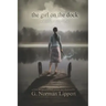 The Girl on the Dock: A Dark Fairy Tale