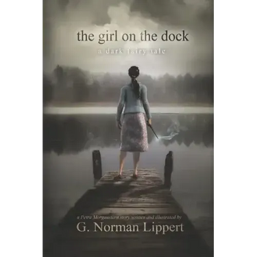 The Girl on the Dock: A Dark Fairy Tale