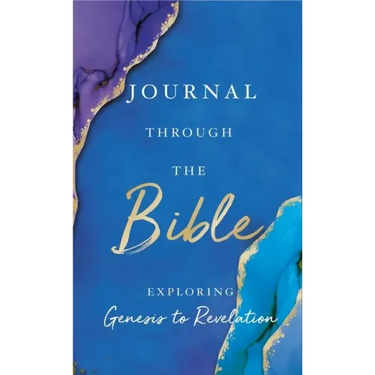 Journal Through the Bible: Explore Genesis to Revelation