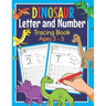 Dinosaur Letter and Number Tracing Book Ages 3 - 5: Dino Practice Workbook for Preschoolers - Trace Letters and Numbers Book for Kindergarten and Pre