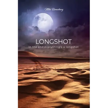 Longshot: In the end everything's a longshot