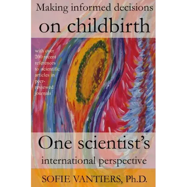 Making informed decisions on childbirth: One scientist's international perspective