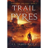 Trail of Pyres: Sundering the Gods Book Two