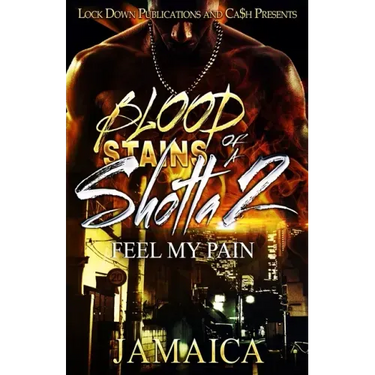 Blood Stains of a Shotta 2: Feel my Pain