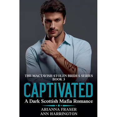 Captivated - A Dark Scottish Mafia Romance