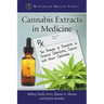 Cannabis Extracts in Medicine: The Promise of Benefits in Seizure Disorders, Cancer and Other Conditions