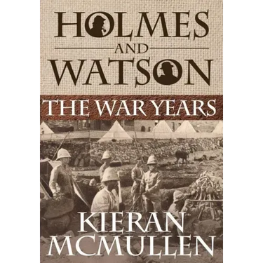 Holmes and Watson - The War Years