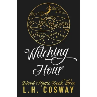 Witching Hour: Blood Magic Book 3