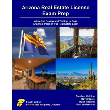 Arizona Real Estate License Exam Prep: All-in-One Review and Testing to Pass Arizona's Pearson Vue Real Estate Exam