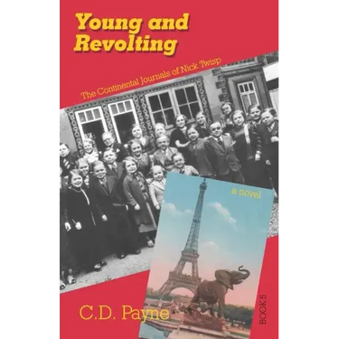 Young and Revolting: The Continental Journals of Nick Twisp