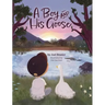 A Boy and His Goose