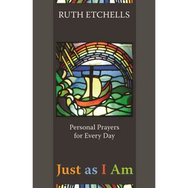 Just as I Am: Personal Prayers for Every Day