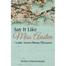Say It Like Miss Austen: A Jane Austen Phrase Thesaurus