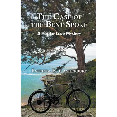 The Case of the Bent Spoke: A Poplar Cove Mystery