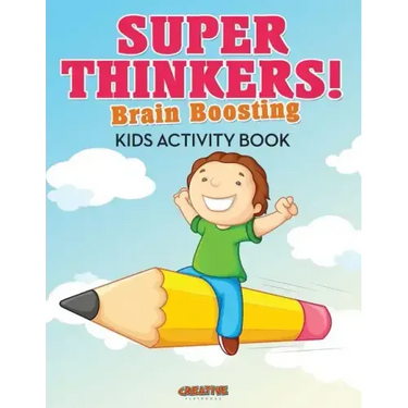 Super Thinkers! Brain Boosting Kids Activity Book