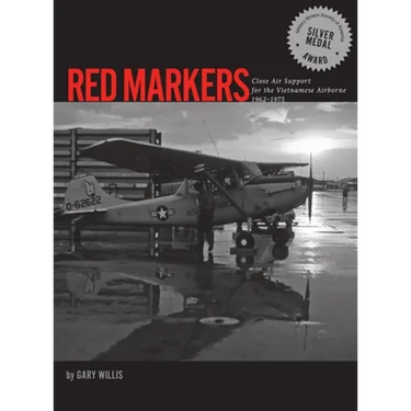 Red Markers, Close Air Support for the Vietnamese Airborne, 1962-1975