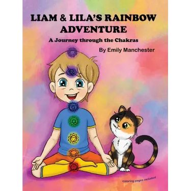 Liam and Lila's Rainbow Adventure - A Journey Through the Chakras