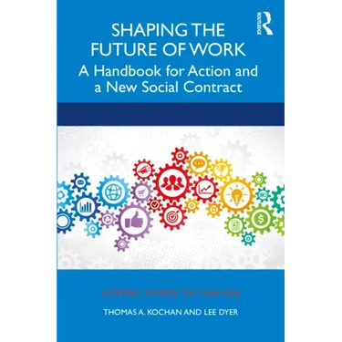 Shaping the Future of Work: A Handbook for Action and a New Social Contract