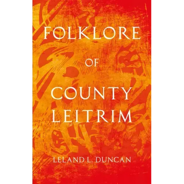 Folklore of County Leitrim (Folklore History Series)