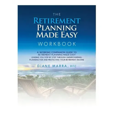 The Retirement Planning Made Easy Workbook: a working companion guide to RETIREMENT PLANNING MADE EASY leading you step by step through understanding,