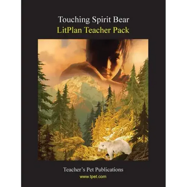 Litplan Teacher Pack: Touching Spirit Bear