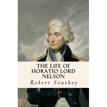 The Life of Horatio Lord Nelson