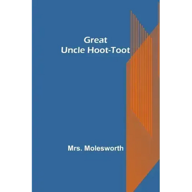 Great Uncle Hoot-Toot