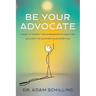Be Your Advocate: Learn to Accept the Experience of Addiction as a Path to Uncover Your Potential