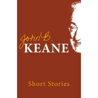 The Short Stories of John B. Keane
