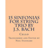 15 Sinfonias for String Trio by J.S. Bach (Cello): Cello