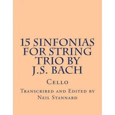15 Sinfonias for String Trio by J.S. Bach (Cello): Cello