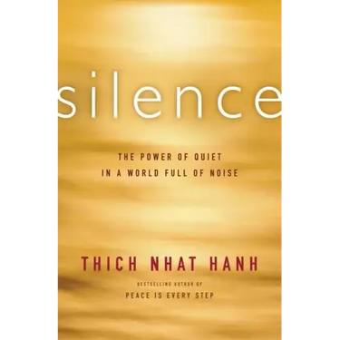 Silence: The Power of Quiet in a World Full of Noise