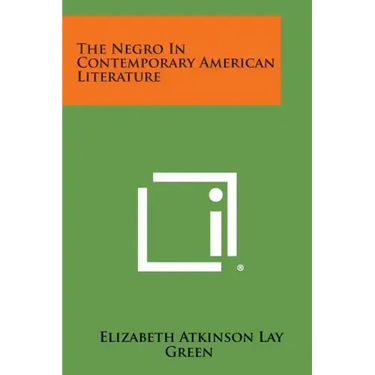 The Negro In Contemporary American Literature