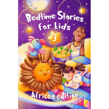 Bedtime Stories for kids 3: Five minute stories for boys and girls 4-8 years old