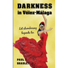 Darkness in Velez-Malaga: Crime Thriller set in Spain
