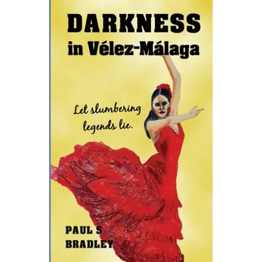 Darkness in Velez-Malaga: Crime Thriller set in Spain