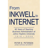 From Inkwell to Internet: 90 Years of Teaching Business Administration at Johns Hopkins University (1916-2006)