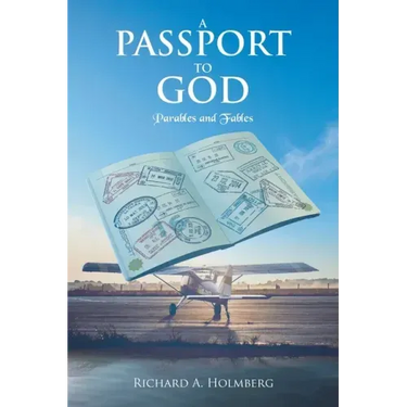 A Passport To God: Parables and Fables