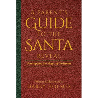 A Parent's Guide to the Santa Reveal: Unwrapping the Magic of Christmas