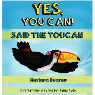 Yes, You Can! Said the Toucan