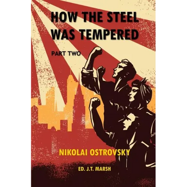 How the Steel Was Tempered: Part Two (Trade Paperback)