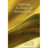 Exploring Ecological Hermeneutics