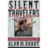 Silent Travelers: Germs, Genes, and the Immigrant Menace