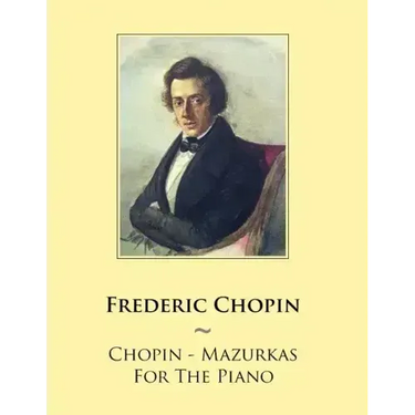 Chopin - Mazurkas For The Piano