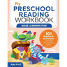 My Preschool Reading Workbook: 101 Games & Activities to Develop Pre-Reading Skills